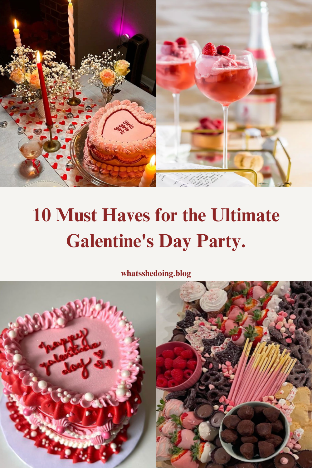 10 Must Haves for the Ultimate Galentine’s Day Party.